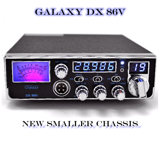 Galaxy DX 86V New smaller chassis