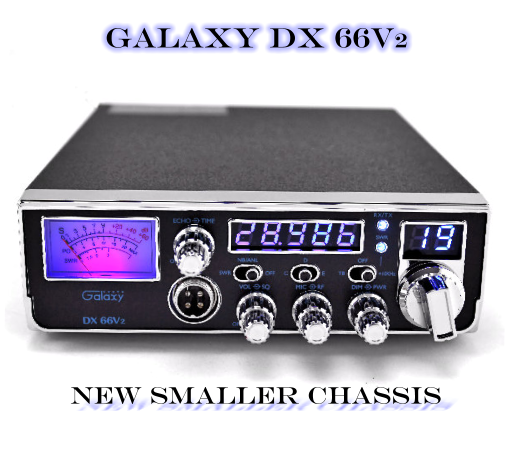 Galaxy DX 66V2 New smaller chassis